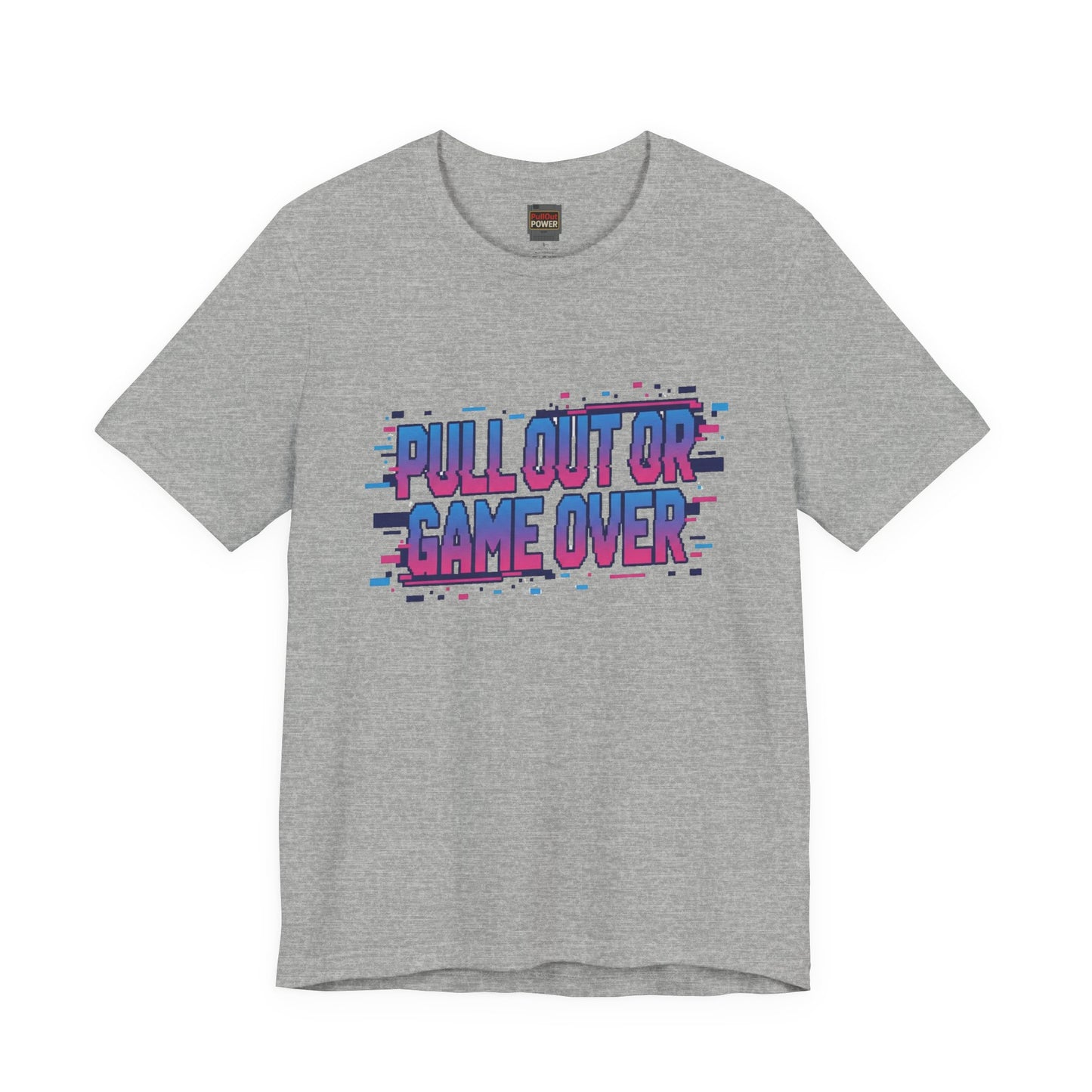 Pull Out or Game Over