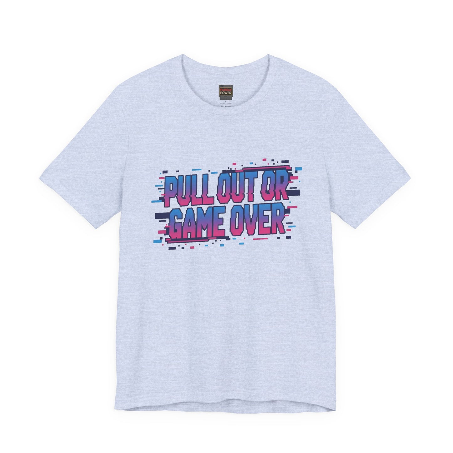 Pull Out or Game Over