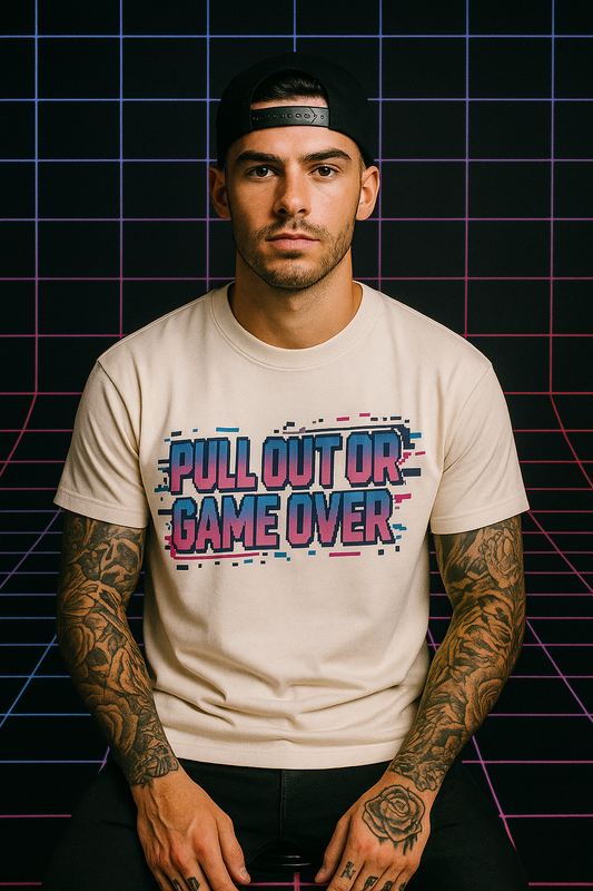 Pull Out or Game Over Tee