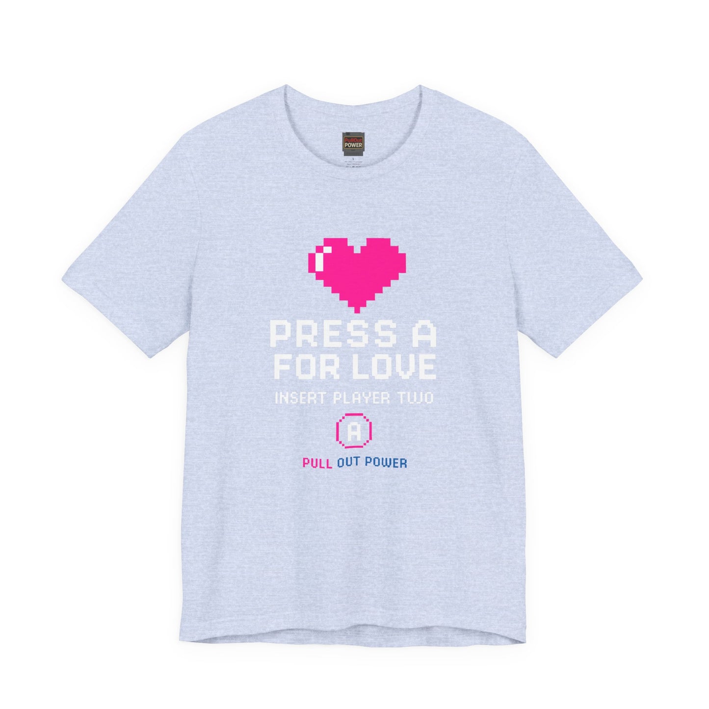 Pull Out Power Press A For Love retro gaming streetwear tee with neon cyberpunk design